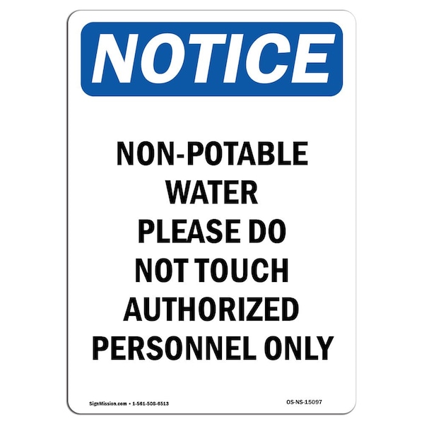Safety Sign, OSHA Notice, 5" Height, Non-Potable Water Please Do Not Sign, Portrait, 10PK